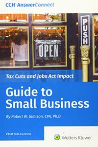 Tax Cuts and Jobs ACT Impact- Guide to Small Business