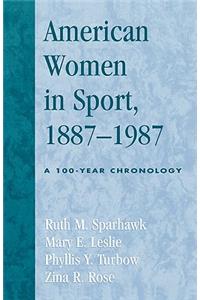 American Women in Sport, 1887-1987