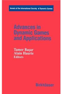 Advances in Dynamic Games and Applications