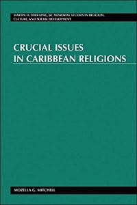Crucial Issues in Caribbean Religions