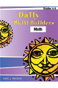 Daily Skill-Builders for Math: Grades 4-5