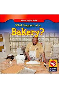 What Happens at a Bakery?