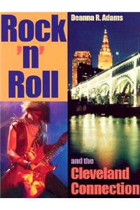 Rock 'n' Roll and the Cleveland Connection