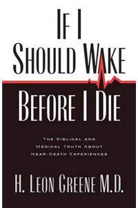 If I Should Wake before I Die