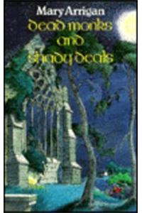 Dead Monks and Shady Deals