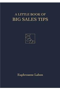 Little Book of Big Sales Tips