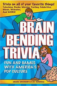 Brain Bending Trivia