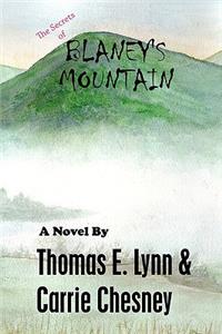 The Secrets Of Blaney's Mountain