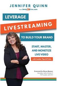 Leverage Livestreaming to Build Your Brand