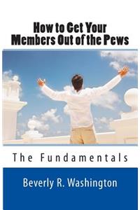 How to Get Your Members Out of the Pews