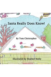 Santa Really Does Know!
