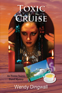 Toxic Cruise: An Yvonne Suarez Travel Mystery