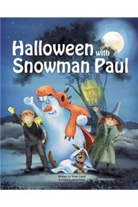 Halloween with Snowman Paul