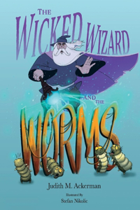 Wicked Wizard and the Worms