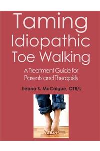 Taming Idiopathic Toe Walking