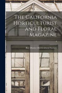 California Horticulturist and Floral Magazine; 4