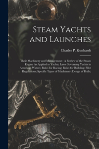 Steam Yachts and Launches