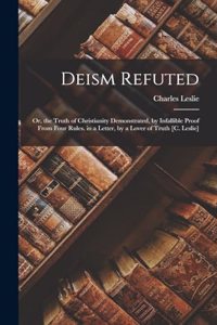Deism Refuted