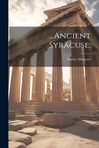 ...Ancient Syracuse;