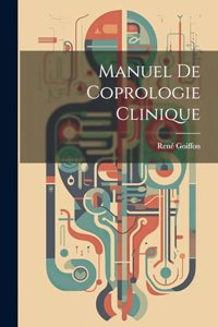 Manuel De Coprologie Clinique