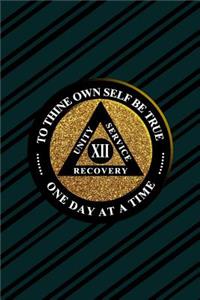 Unity Service Recovery. To Thine Own Self Be True 12