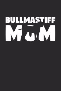 Bullmastiff Notebook 'Bullmastiff Mom' - Gift for Dog Lovers - Bullmastiff Journal