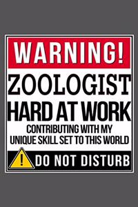 Warning Zoologist Hard At Work