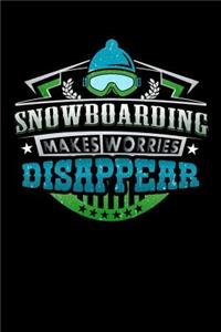 Snowboarding Makes Worries Disappear