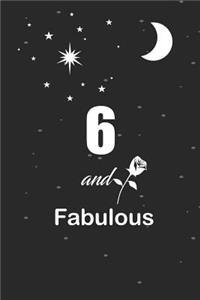 6 and fabulous