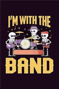 I'M With The Band