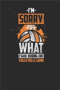 I'm Sorry For What I Said During The Volleyball Game