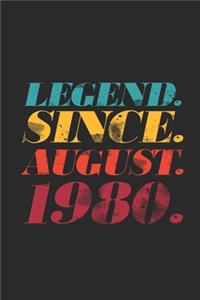 Legend Since August 1980