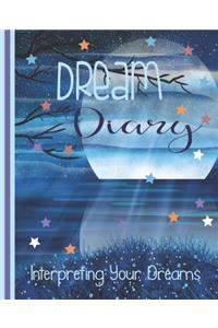 Dream Diary Interpreting Your Dreams