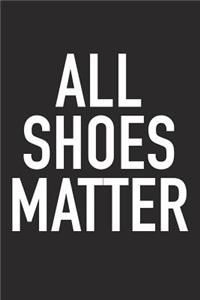All Shoes Matter