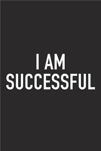 I Am Successful