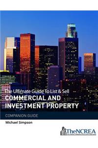 The Ultimate Guide to List & Sell Commercial Investment Property