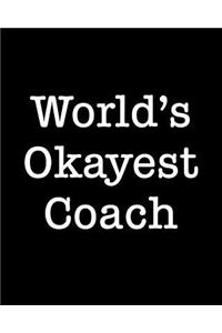 World's Okayest Coach