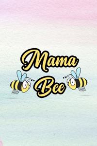 Mama Bee