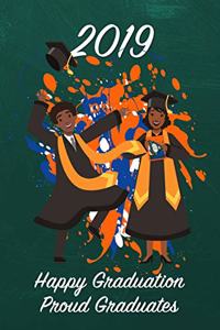 2019 Happy Graduation Proud Graduates