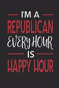 I'm a Republican Every Hour Is Happy Hour