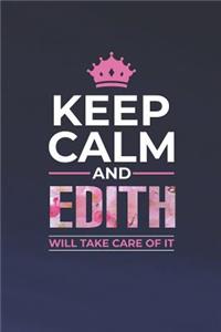 Keep Calm and Edith Will Take Care of It
