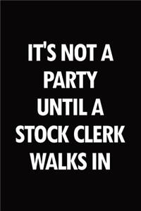It's not a party until a stock clerk walks in