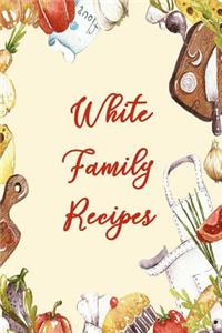 White Family Recipes