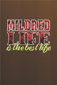 Mildred Life Is The Best Life