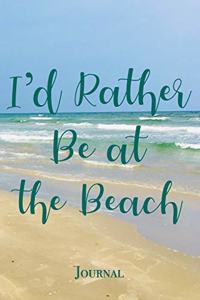 I'd Rather Be at the Beach Journal