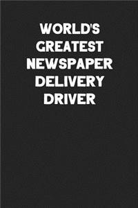 World's Greatest Newspaper Delivery Driver