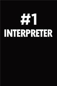 Number 1 interpreter: Blank lined novelty office humor themed notebook to write in: With a practical and versatile wide rule interior