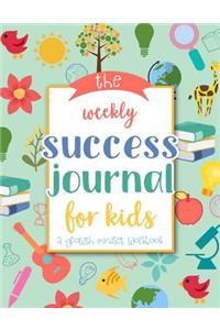 The Weekly Success Journal for Kids