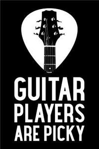 Guitar Players Are Picky