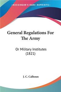 General Regulations For The Army